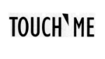 TOUCH ME
